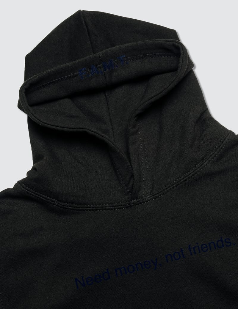 i need money not friends hoodie