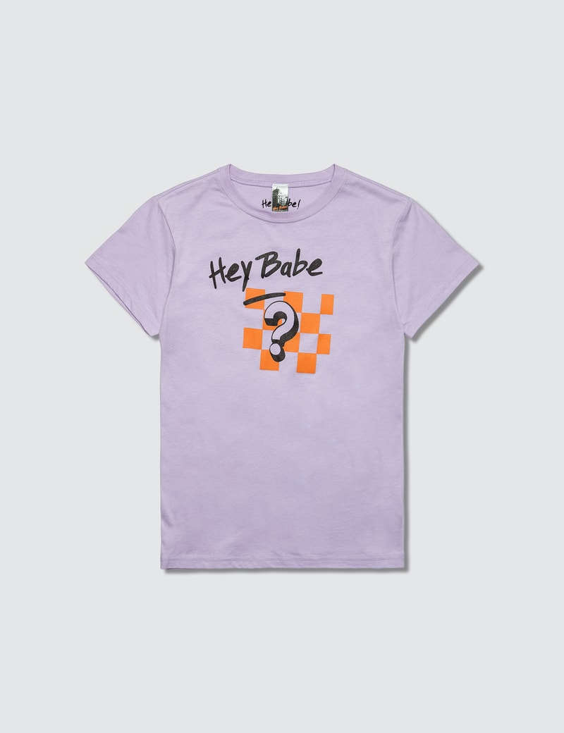 Image of Hey Babe Question Everything T-Shirt