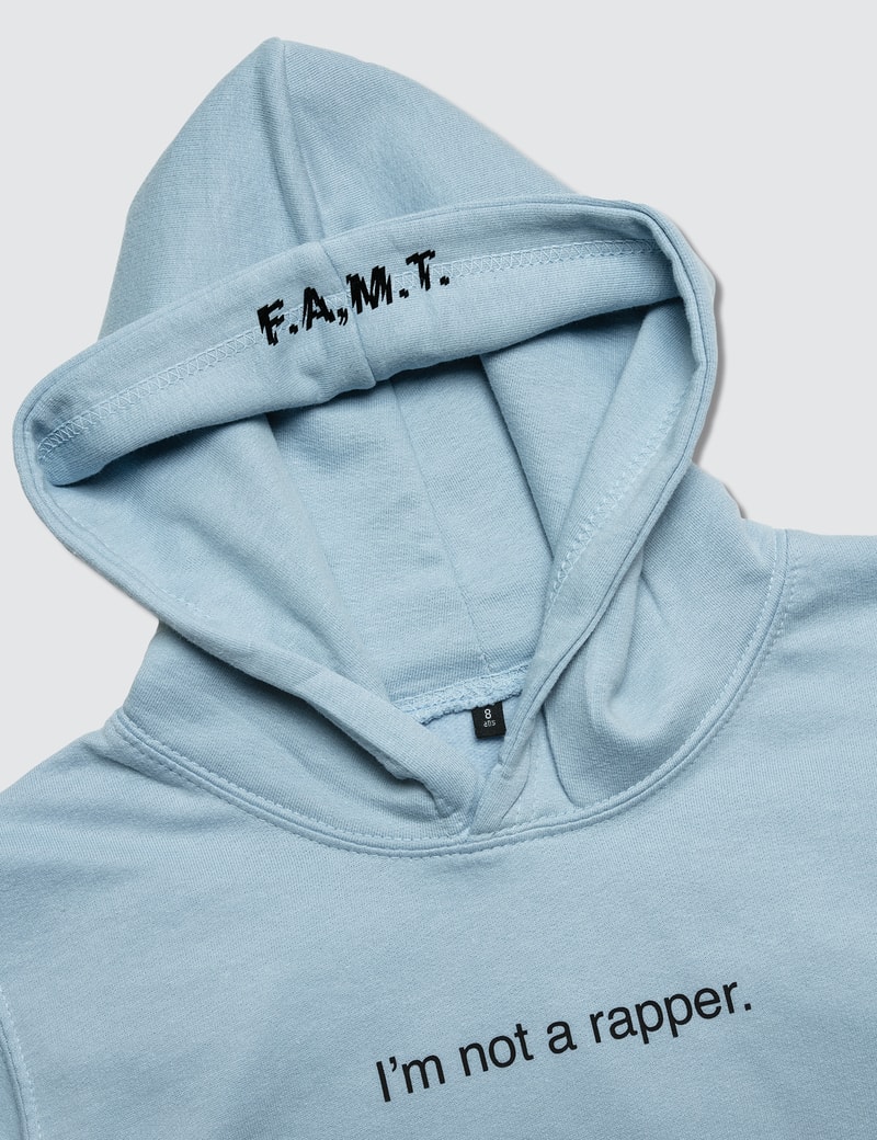 FAMT KIDS’ I'M NOT A RAPPER. HOODIE