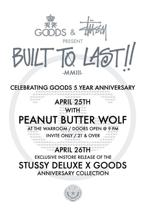 GOODS x Stussy Deluxe "Built To Last"  5th Anniversary Collection