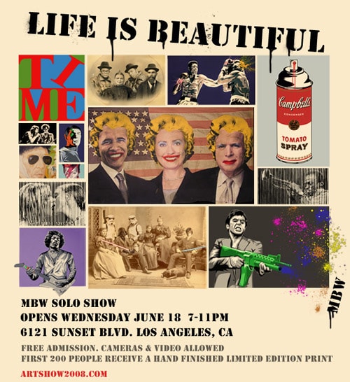 "The Life is Beautiful" The Art of Mr. Brainwash