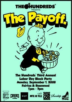 The Hundreds Presents The Payoff