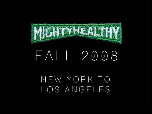 Mighty Healthy 2008 Fall Collection