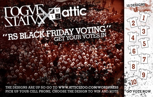 Attic x Rogue Status "RS Black Friday" T-shirt Contest Voting