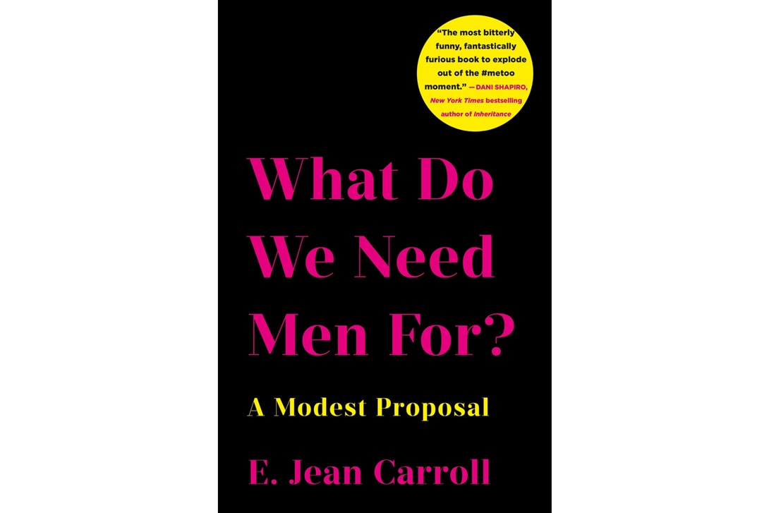Summer 2019 Books What Do We Need Men For? A Modest Proposal E. Jean Carroll Speaking of Summer Kalisha Buckhanon In the Spirit of St. Barths Pamela Fiori Because Internet Understanding the New Rules of Language Gretchen McCulloch