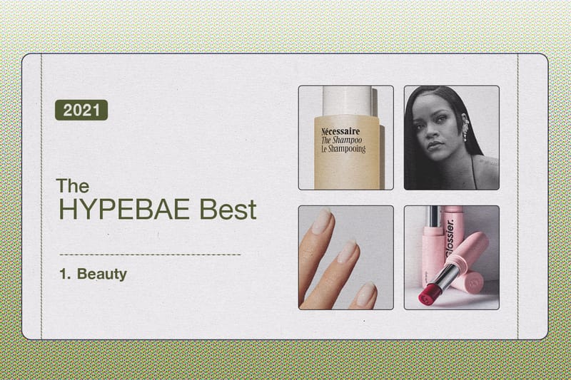 The HYPEBAE Best: Our Editors' Favorite Beauty Products of 2021