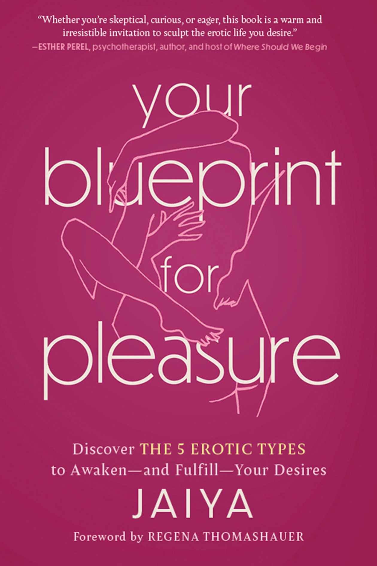 best new books sexual wellness for women goop jaiya Netflix erotic blueprint pleasure desire sexuality