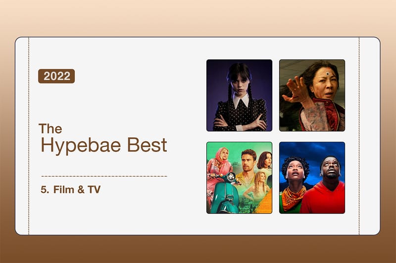 The Hypebae Best: All the Movies and TV Shows We Loved in 2022