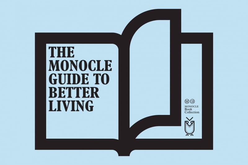 Monocle 發行生活改善書籍《The Monocle Guide to Better Living》