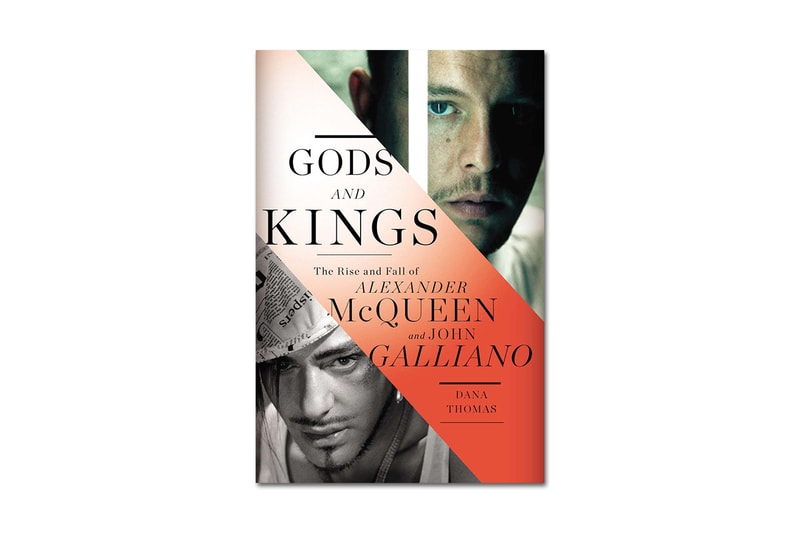 Dana Thomas 發佈新書 《Gods and Kings: The Rise and Fall of Alexander McQueen and John Galliano》