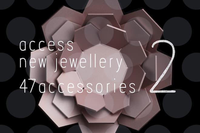 大和職人文化！「47 accessories 2-47 都道府縣 accessories 展-」澀谷開催