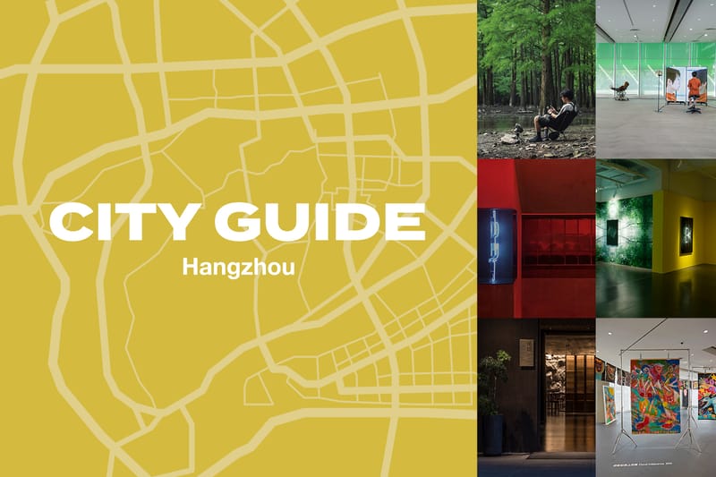 HYPEBEAST City Guide：杭州短途旅行指南