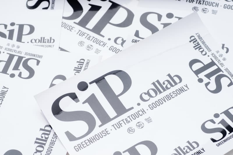 GoodVibesOnly x GREEN HOUSE x TUFT & TOUCH 开启三方联名「SiP.collab」