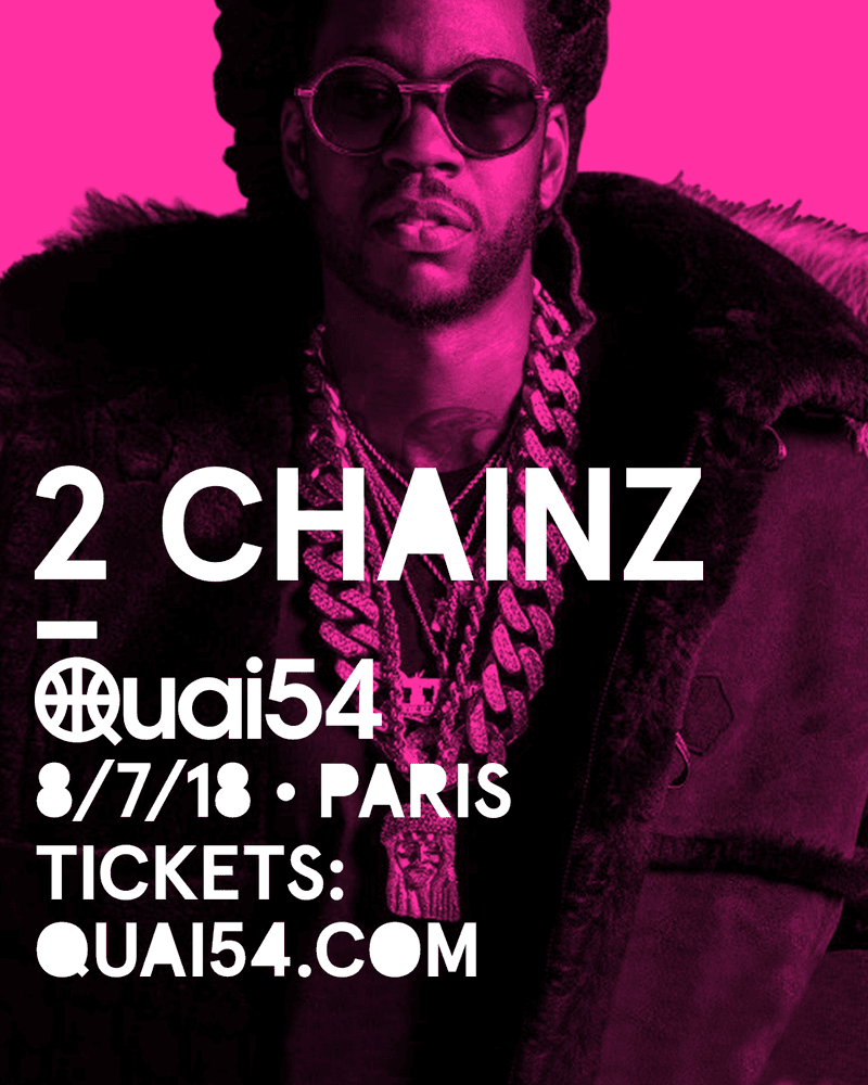 Quai 54, 2 Chainz