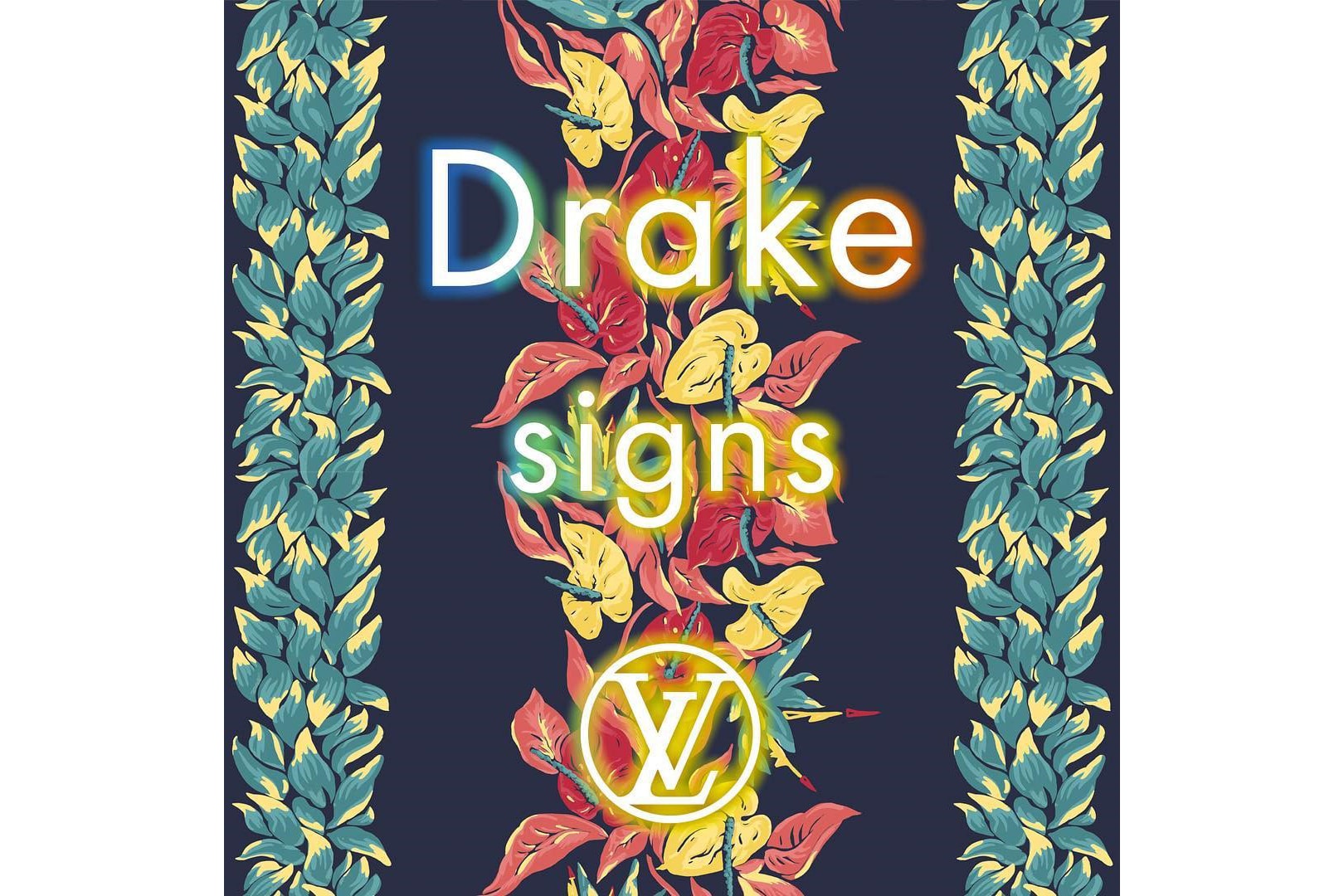 Drake will release his new single Signs on 2018SS Louis Vuitton runway show in Paris