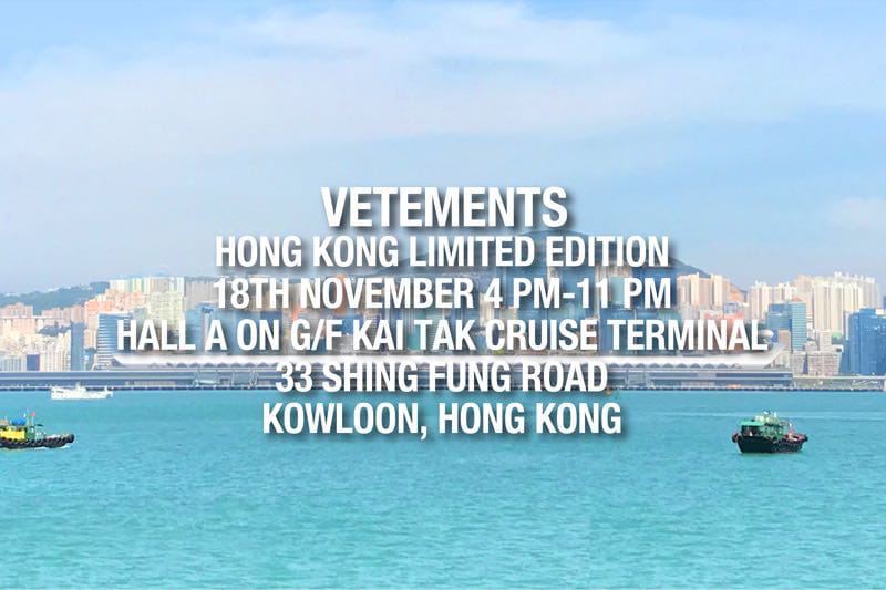 突發！VETEMENTS 突襲香港期間限定店地點釋出