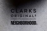 NEIGHBORHOOD 預告將會與 Clarks 帶來全新合作企劃