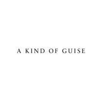 A Kind of Guise