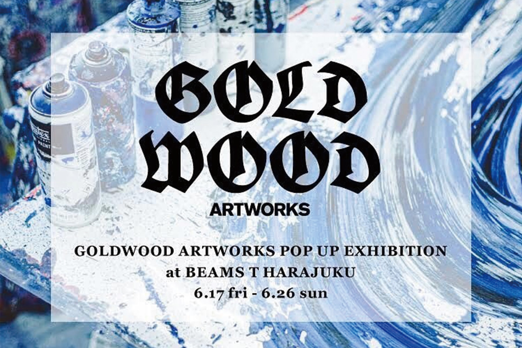 BEAMS T 宣佈攜手 GOLDWOOD ARTWORKS 舉辦快閃展覽