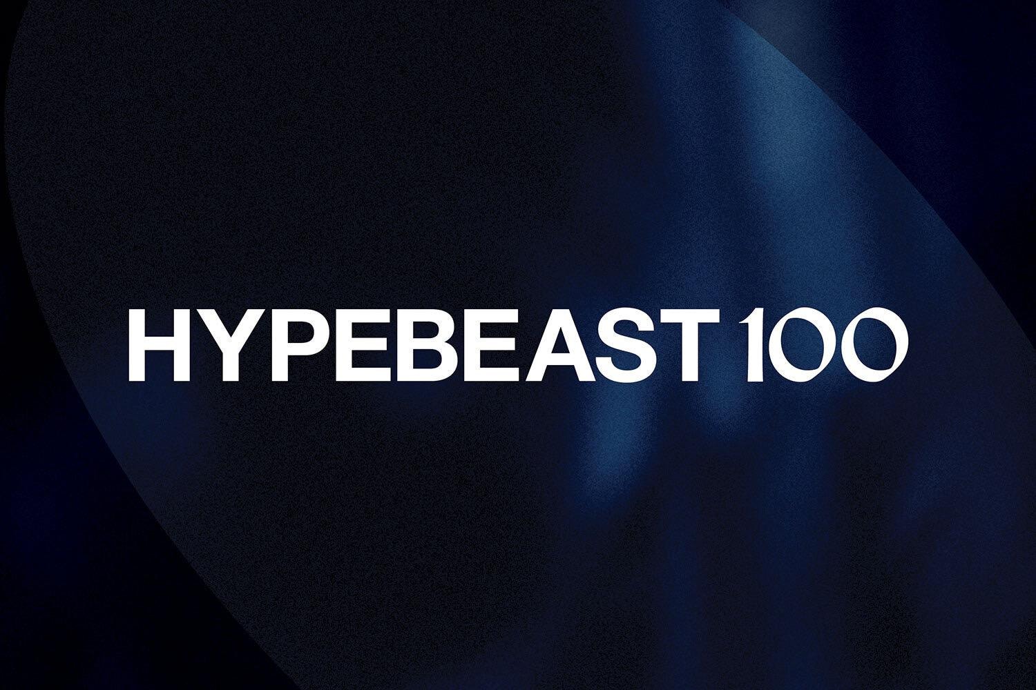 匯聚全球潮流焦點人士，2022 年度「Hypebeast 100」名單正式揭曉