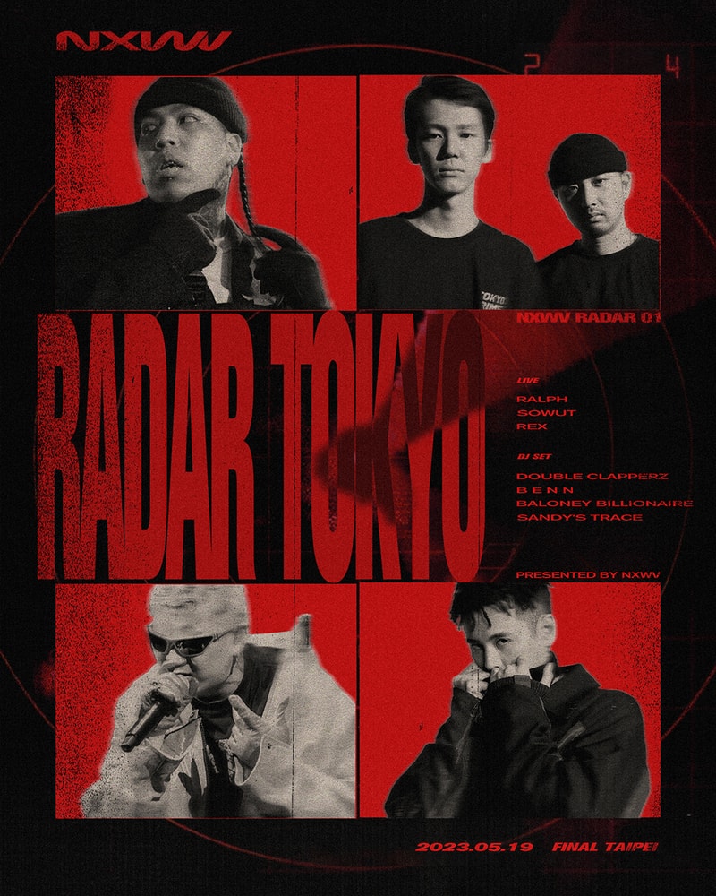 NXWV RADAR TOKYO：日本饒舌金童 Ralph、Double Clapperz、SOWUT、REX 參上！