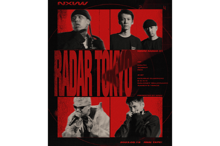 NXWV RADAR TOKYO:日本饒舌金童 Ralph、Double Clapperz、SOWUT、REX 參上!