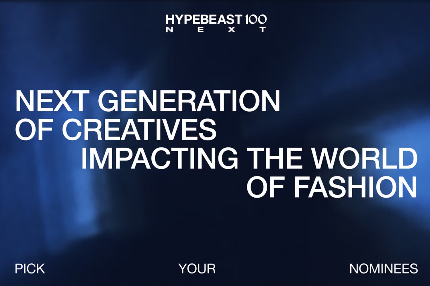 Hypebeast100 Next 2023：時尚明日之星由你提名