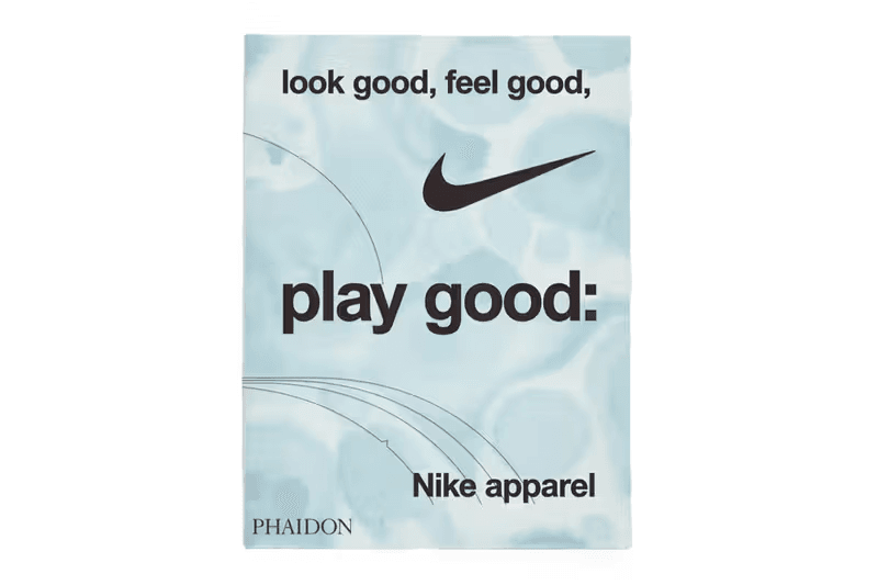 Nike 攜手 Phaidon 推出全新書籍《Look Good, Feel Good, Play Good: Nike Apparel》