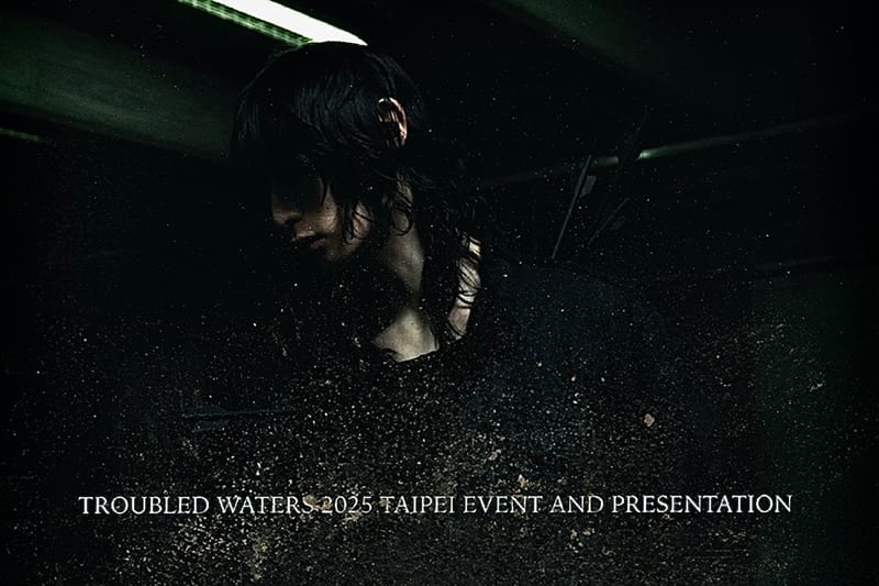 率先走進新銳前衛品牌 Troubled Waters「台北首次期間限定活動」