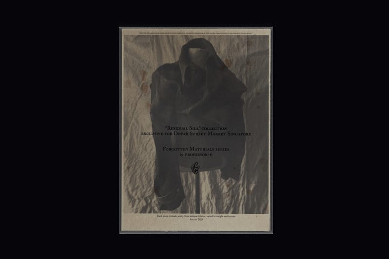 Professor.E 正式發表 Dover Street Market Singapore 限定系列「Residual Silk」