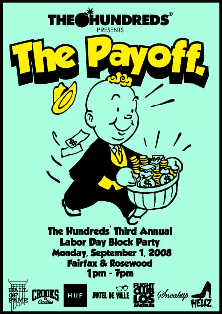 The Hundreds Presents The Payoff