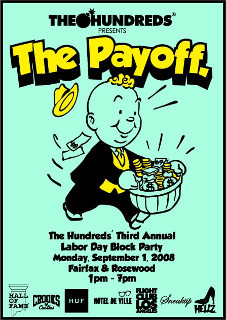 The Hundreds Presents The Payoff