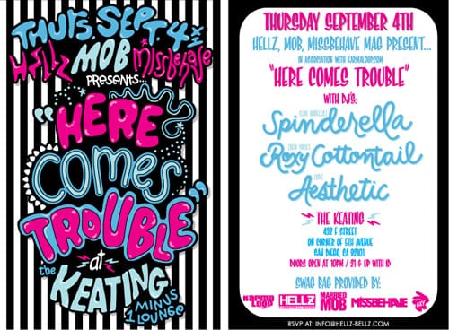 HELLZ x Married to the Mob x Missbehave present "Here Comes Trouble"