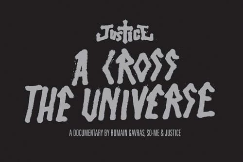 Justice A Cross the Universe Documentary