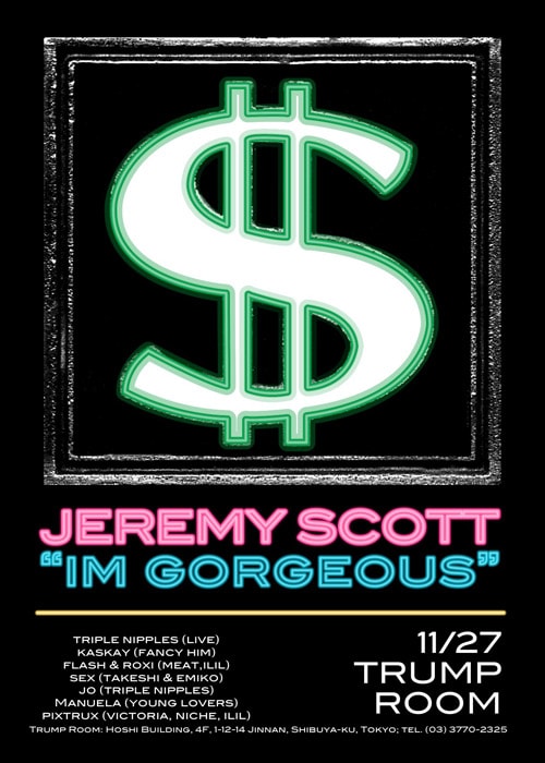 Jeremy Scott "Im Gorgeous" in Tokyo