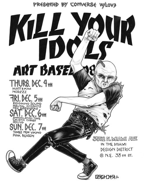 Kill Your Idols Art Basel 2008 - Punk is Dead, Punk is Everything