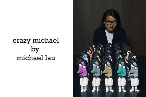Michael Lau "Crazy Michael" Vinyl Figurine Color Set