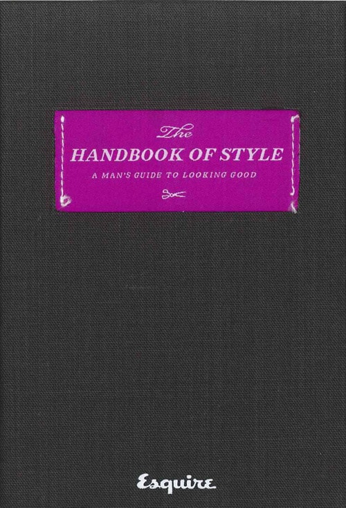 Esquire's The Handbook of Style - A Man's Guide to Looking Good