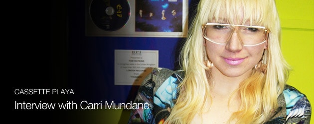 Interview with Carri Mundane from Cassette Playa