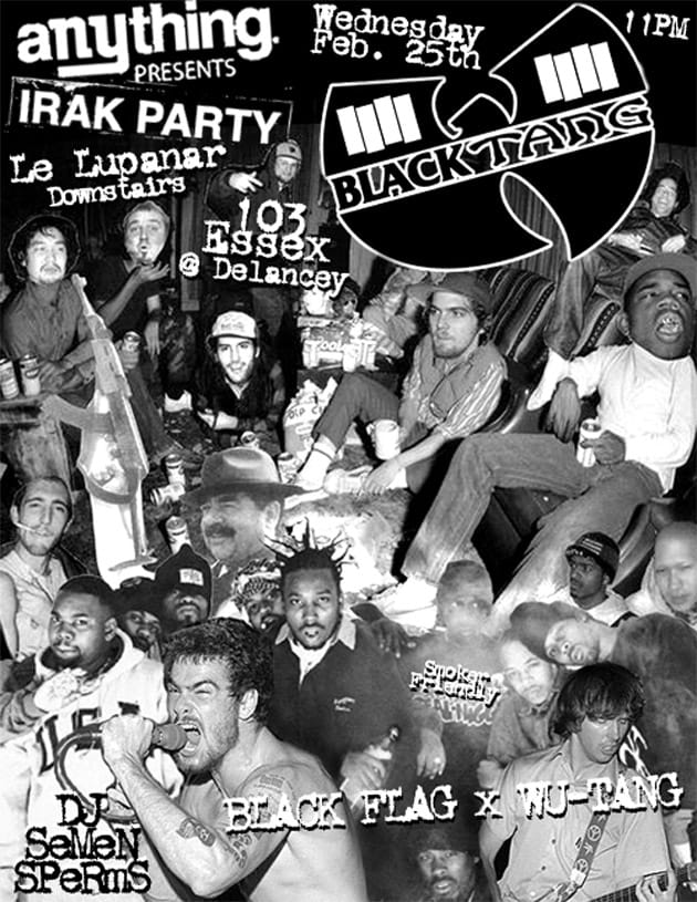 aNYthing x IRAK x Black Flag x Wu-Tang Party