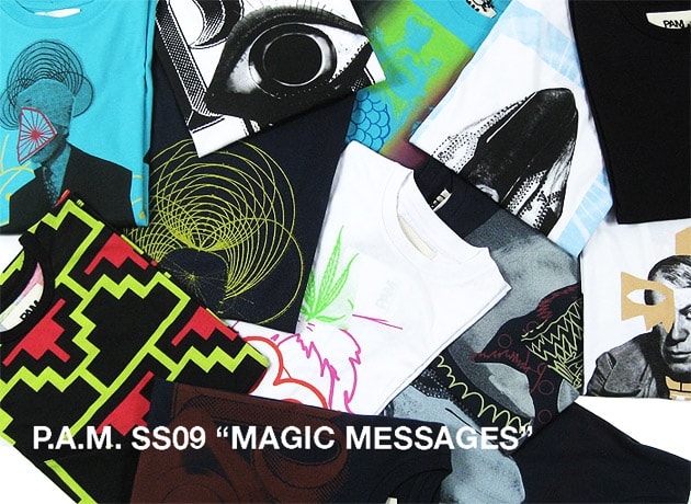 PAM 2009 Spring/Summer "Magic Messages" Collection