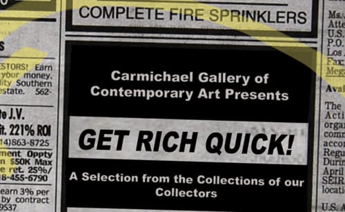Get Rich Quick! Group Exhibition Hollywood