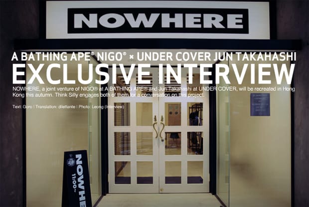 THINK SILLY Interview with Nigo & Jun Takahashi