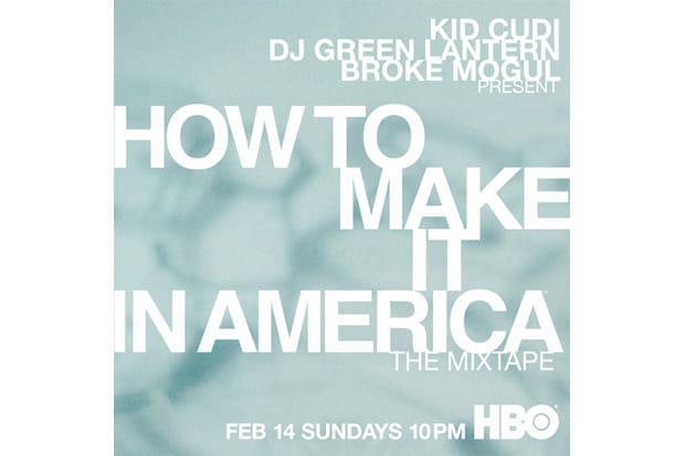 How To Make It In America (The Mixtape)