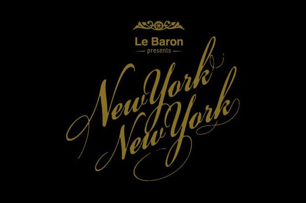 Le Baron presents New York New York with DJ Clark Kent