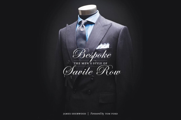 Bespoke: The Men's Style of Savile Row Book