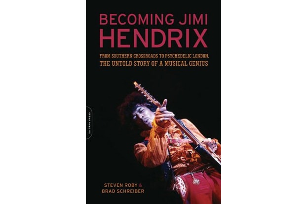 Becoming Jimi Hendrix by Steven Roby & Brad Schreiber