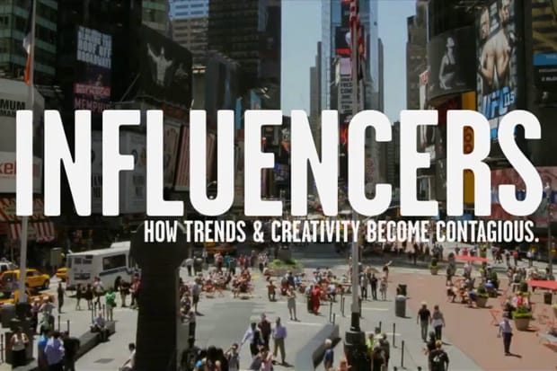 INFLUENCERS: How Trends & Creativity Become Contagious