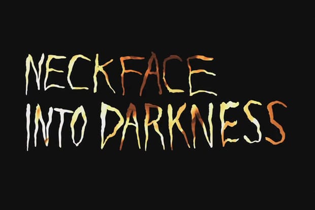 Neck Face “Into Darkness” Exhibition Video Trailer