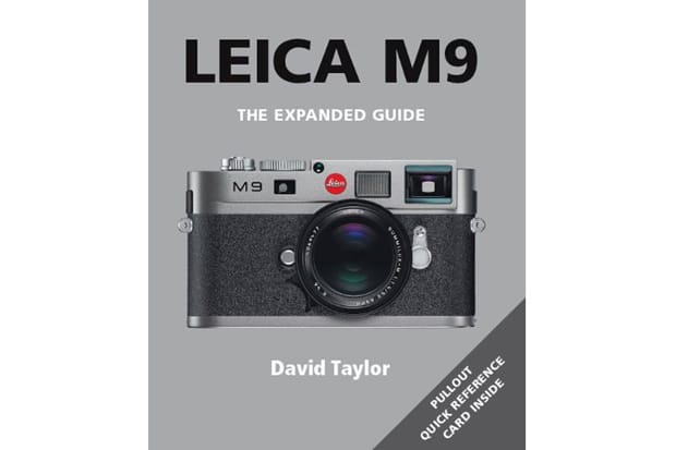 Leica M9: The Expanded Guide